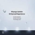 Mopoga Updated: The Ultimate Guide to What’s New and Exciting